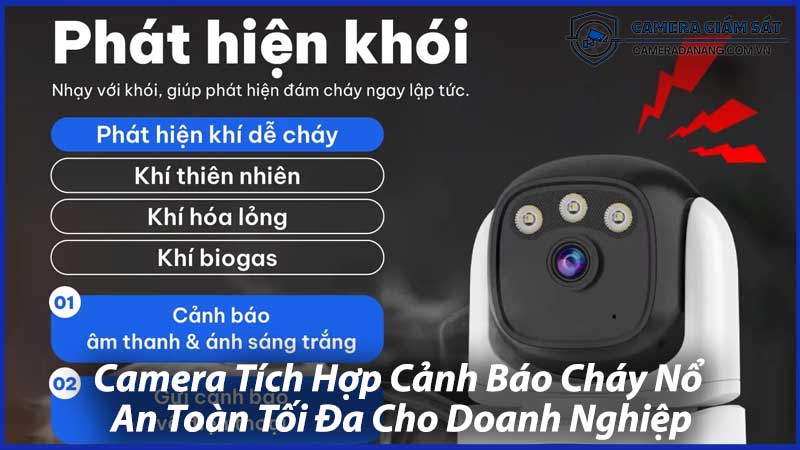 Camera-Tích-Hợp-Cảnh-Báo-Cháy-Nổ-An-Toàn-Tối-Đa-Cho-Doanh-Nghiệp-0