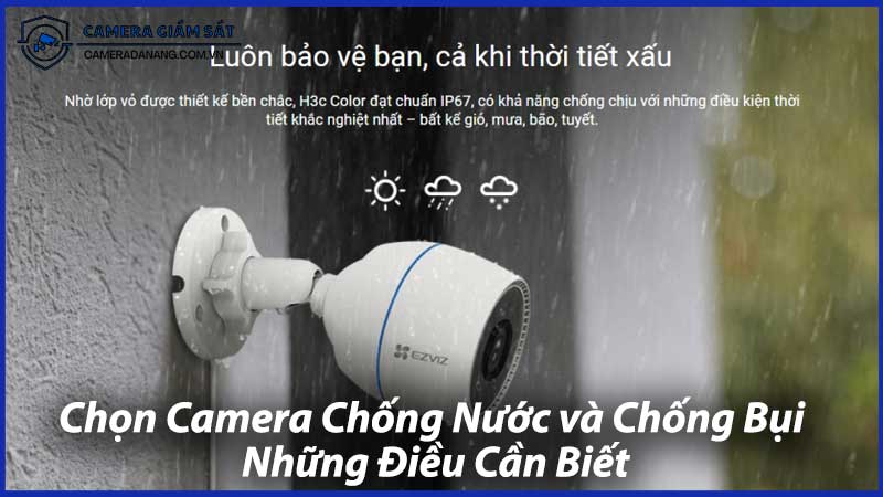 Chọn-Camera-Chống-Nước-và-Chống-Bụi-Những-Điều-Cần-Biết-1