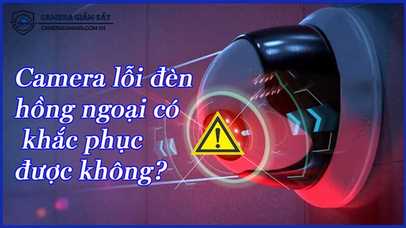 Lỗi-Không-Thể-Điều-Chỉnh-Cài-Đặt-Hồng-Ngoại-Của-Camera-0