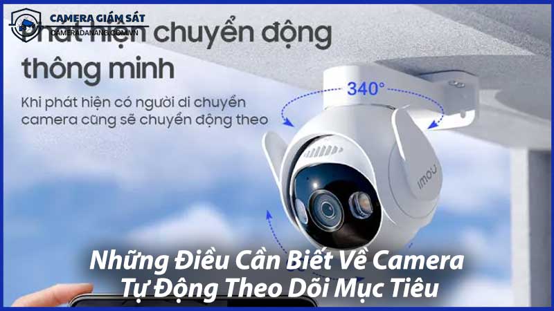 Những-Điều-Cần-Biết-Về-Camera-Tự-Động-Theo-Dõi-Mục-Tiêu-0