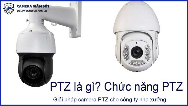 Tại-Sao-Camera-Giám-Sát-Quay-Quét-(PTZ)-Phù-Hợp-Với-Môi-Trường-An-Ninh-Quy-Mô-Lớn-0