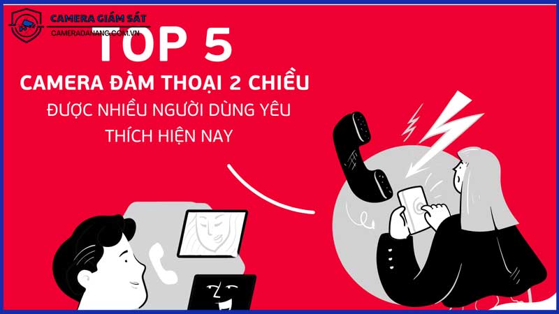 Top-5-Loại-Camera-Có-Tính-Năng-Đàm-Thoại-Hai-Chiều-1