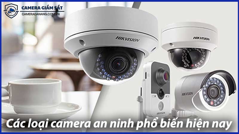 cac-loai-camera-an-ninh-pho-bien-hien-nay-1