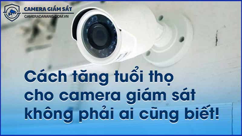 cach-tang-tuoi-tho-cho-he-thong-camera-nha-ban-0
