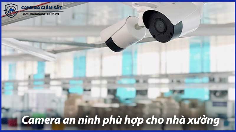 camera-an-ninh-phu-hop-cho-nha-xuong-va-nha-kho-lon-0