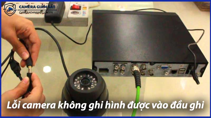 camera-khong-ghi-hinh-duoc-vao-dau-ghi-nguyen-nhan-va-sua-chua-1