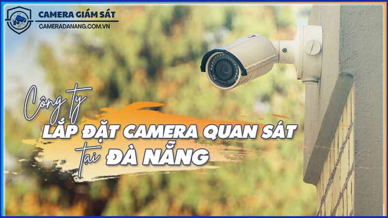 cap-nhat-danh-sach-dia-chi-sua-camera-uy-tin-da-nang-moi-nhat-1