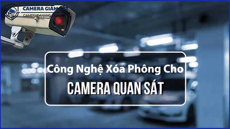 cong-nghe-xoa-phong-cho-camera-an-ninh-xu-huong-moi-nam-2024-1