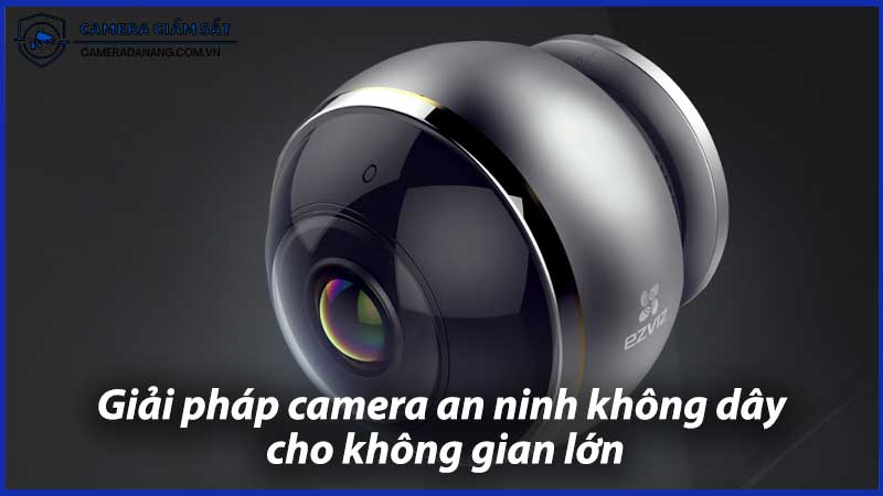 giai-phap-camera-an-ninh-khong-day-cho-khong-gian-lon-1