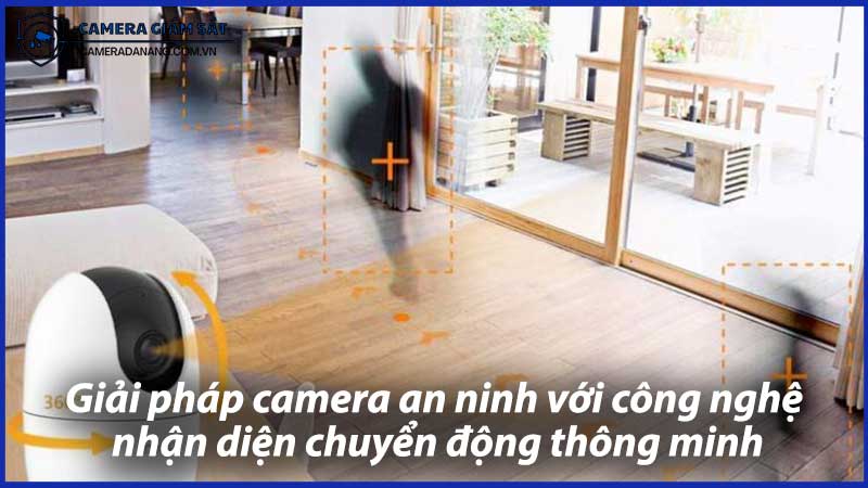 giai-phap-camera-an-ninh-voi-cong-nghe-nhan-dien-chuyen-dong-thong-minh-0