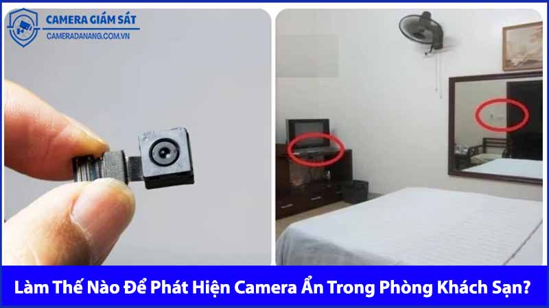 lam-the-nao-de-phat-hien-camera-an-trong-phong-khach-san-0