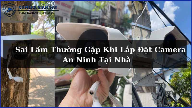 nhung-sai-lam-thuong-gap-khi-mua-camera-an-ninh-1