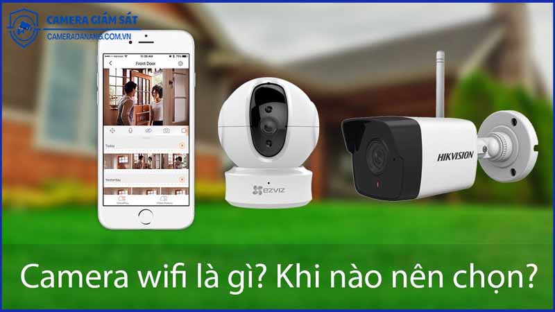 tim-hieu-camera-ket-noi-wifi-nhung-dieu-nguoi-dung-nen-biet-0
