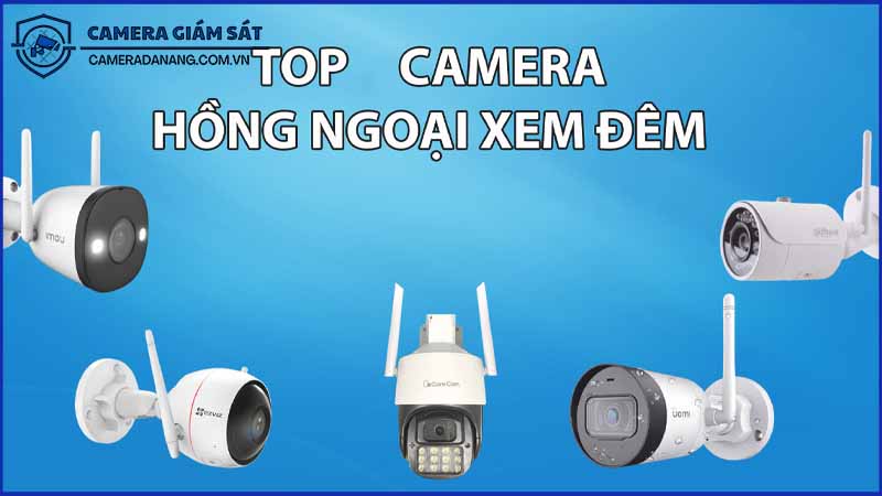 top-cac-camera-hong-ngoai-thong-minh-cho-gia-dinh-duoc-ua-chuong-2024-0