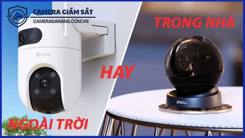 kinh-nghiem-lua-chon-camera-giam-sat-an-ninh-tot-nhat-cho-gia-dinh-2