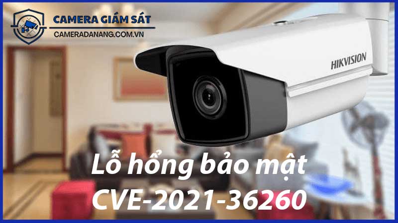 lo-hong-an-ninh-nguy-hiem-trong-camera-hikvision-1