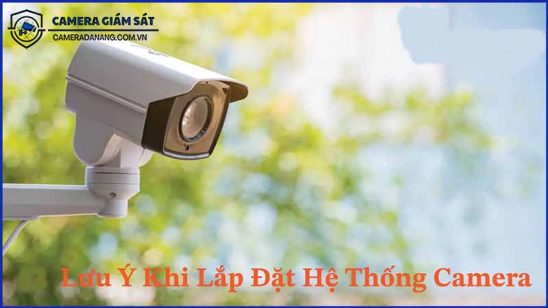 cac-yeu-to-can-luu-y-khi-lap-dat-he-thong-cctv-0