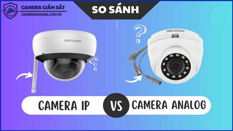 so-sanh-cctv-analog-va-cctv-ip-diem-manh-va-diem-yeu-0