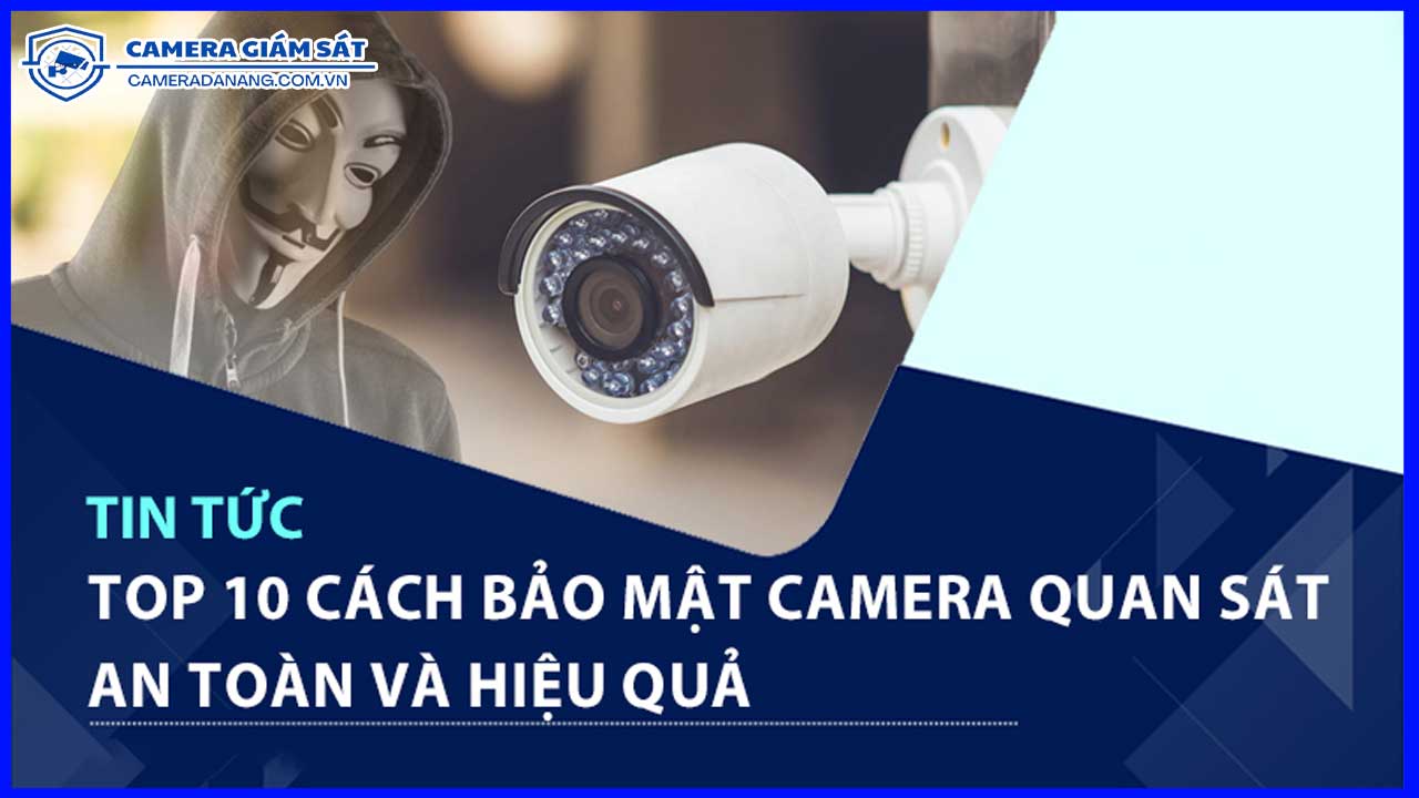 bao-mat-du-lieu-camera-an-ninh-nhung-luu-y-quan-trong-2