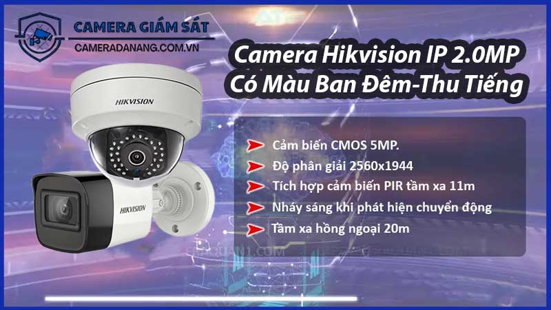 bo-28-camera-hikvision-ip-2-0mp-co-mau-ban-dem-thu-tieng-2