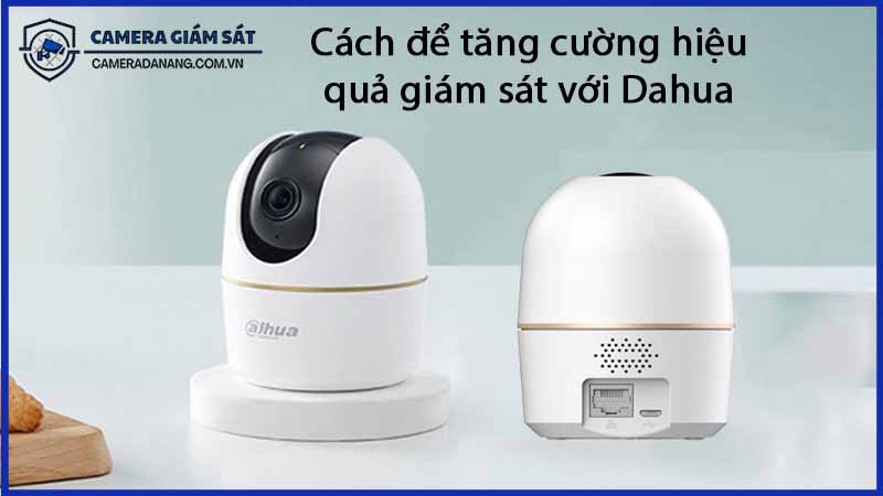 cach-de-tang-cuong-hieu-qua-giam-sat-voi-dahua-dh-h2ae-0