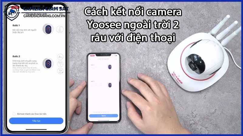 cach-ket-noi-camera-yoosee-ngoai-troi-2-rau-voi-dien-thoai-0