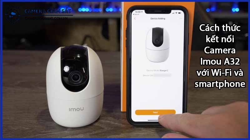 cach-thuc-ket-noi-camera-imou-a32-voi-wi-fi-va-smartphone-0