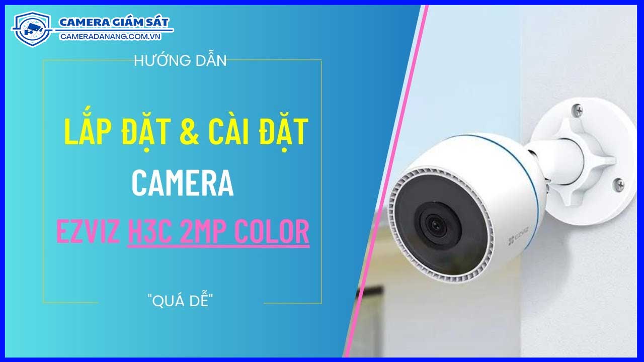 cach-toi-uu-hoa-goc-nhin-cua-camera-ezviz-ngoai-troi-h3c-de-giam-sat-hieu-qua.1