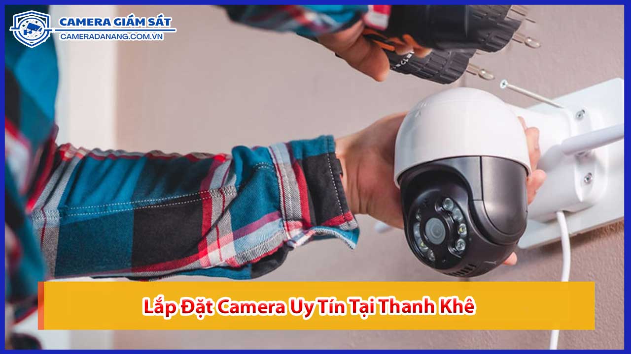 camera-an-ninh-tai-thanh-khe-giai-phap-chong-trom-hieu-qua-2
