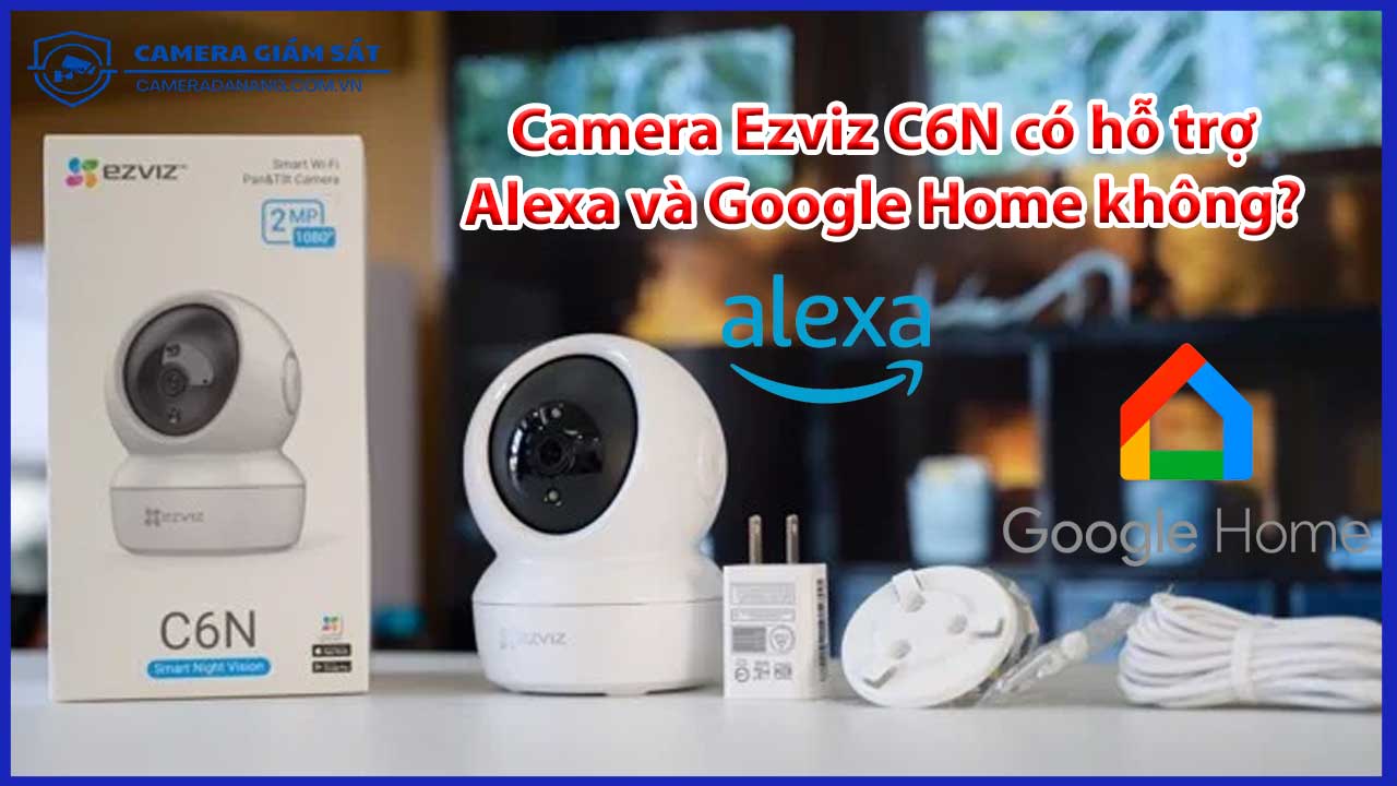 camera-ezviz-c6n-co-the-hoat-dong-cung-voi-alexa-hoac-google-home-khong-1