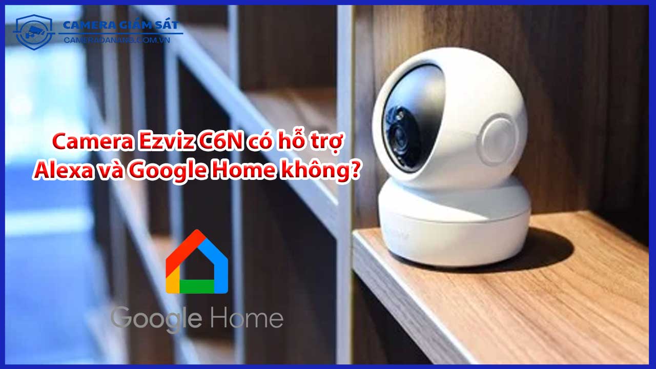 camera-ezviz-c6n-co-the-hoat-dong-cung-voi-alexa-hoac-google-home-khong-2