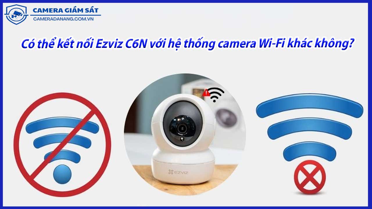 camera-ezviz-c6n-co-the-tuong-thich-voi-he-thong-camera-ip-khong-day-khac-2