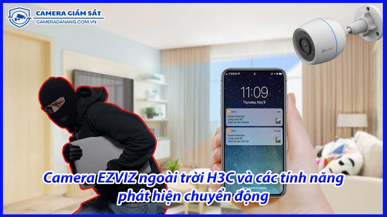 camera-ezviz-ngoai-troi-h3c-va-cac-tinh-nang-phat-hien-chuyen-dong-1