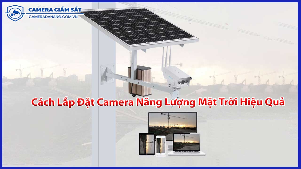 camera-giam-sat-nang-luong-mat-troi-giai-phap-tiet-kiem-dien-2
