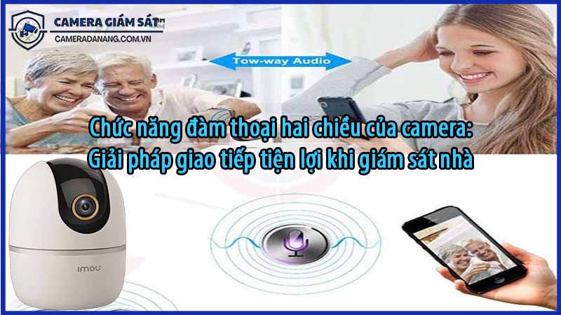 chuc-nang-dam-thoai-hai-chieu-cua-imou-a42-giai-phap-giao-tiep-tien-loi-khi-giam-sat-nha-cua-0