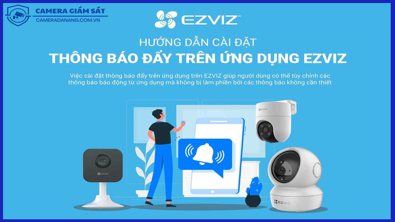 chuc-nang-thong-bao-qua-dien-thoai-khi-co-su-co-xay-ra-voi-camera-ezviz-c6n-1