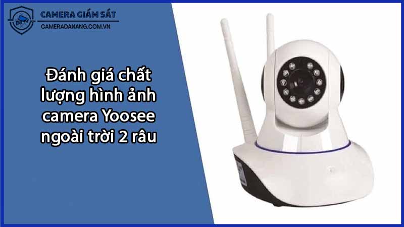 danh-gia-chat-luong-hinh-anh-camera-yoosee-ngoai-troi-2-rau-0