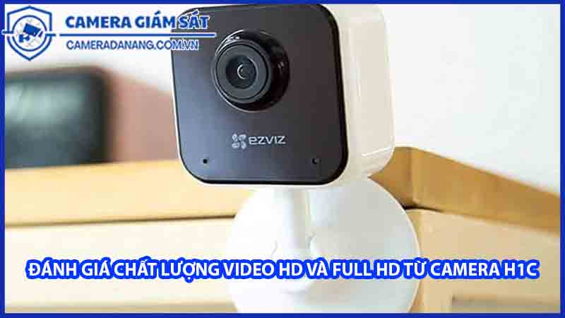 danh-gia-chat-luong-video-hd-va-full-hd-tu-camera-h1c-0