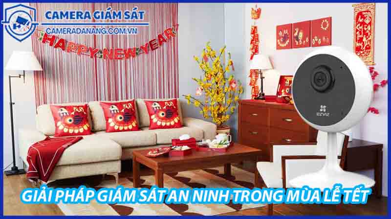 ezviz-c1c-giai-phap-giam-sat-an-ninh-trong-mua-le-tet-0