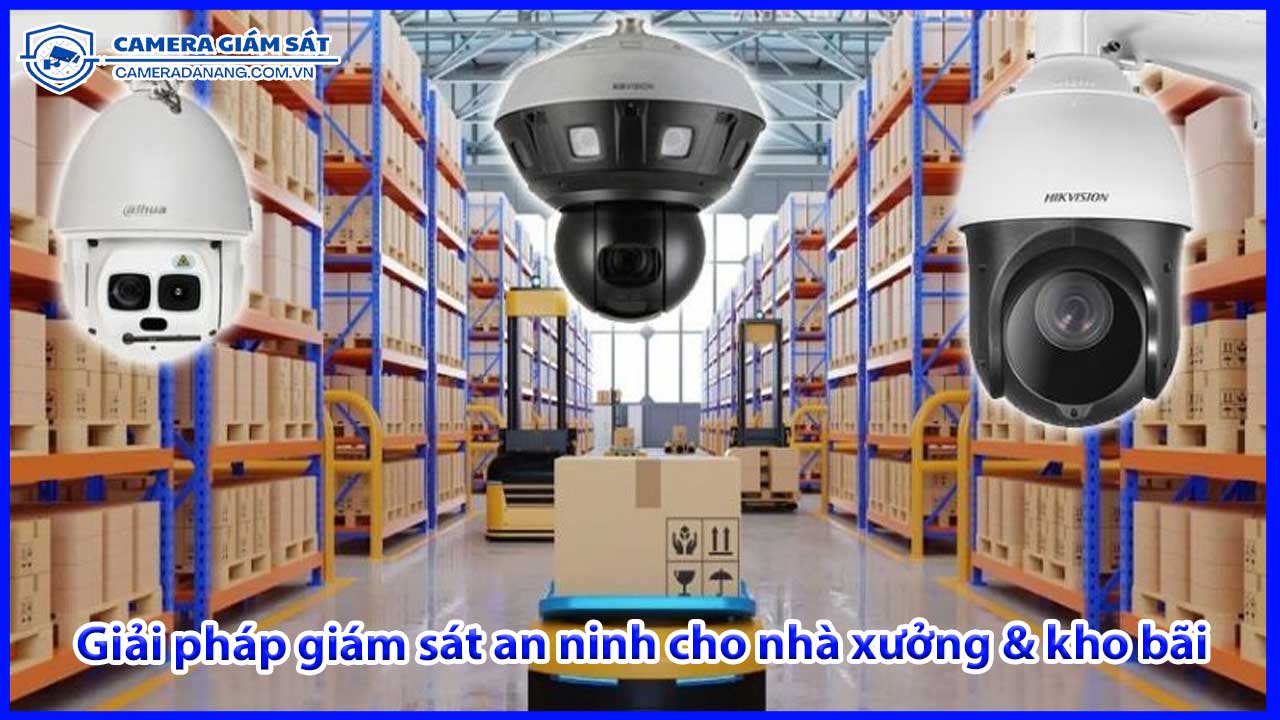 giai-phap-giam-sat-an-ninh-cho-nha-xuong-kho-bai-2