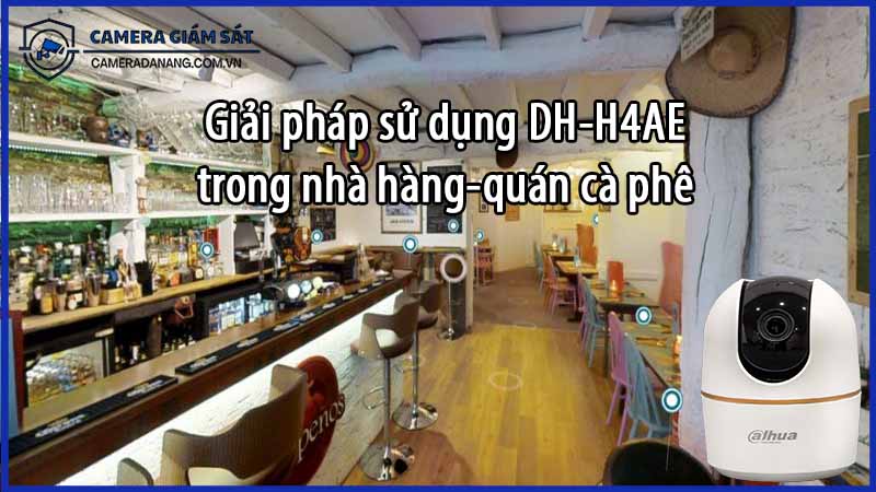 giai-phap-su-dung-dh-h4ae-trong-nha-hang-quan-ca-phe-0