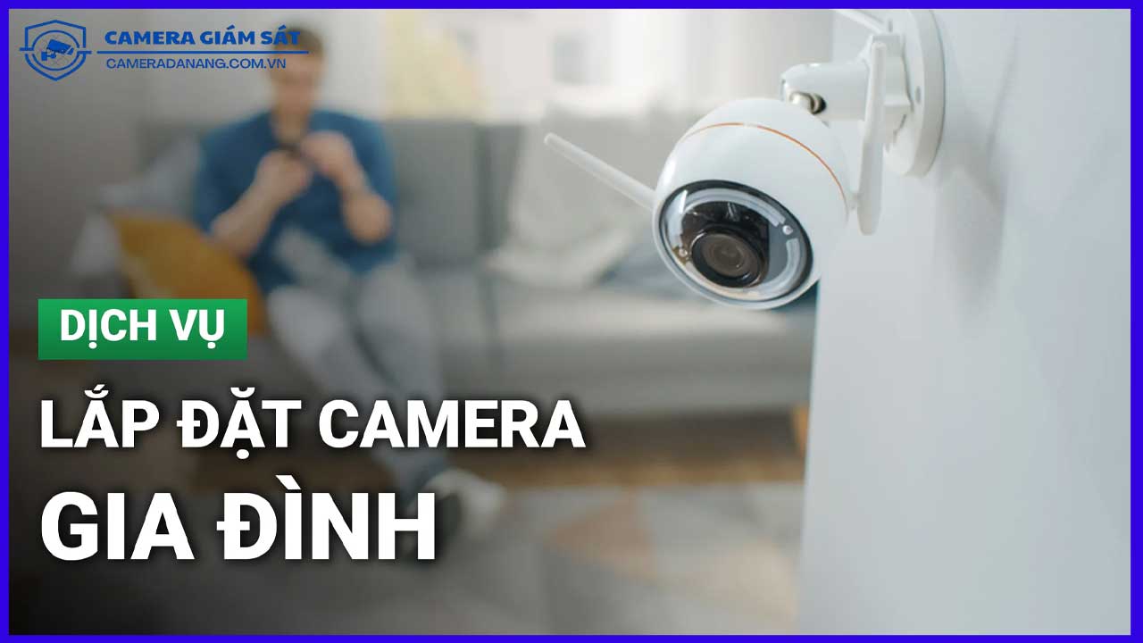 giam-gia-dac-biet-lap-camera-giam-sat-cho-he-thong-an-ninh-gia-dinh-1