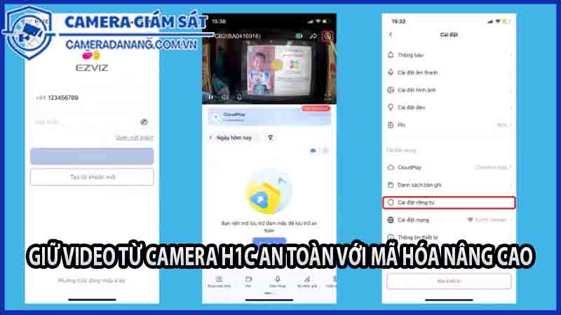 giu-video-tu-camera-h1c-an-toan-voi-ma-hoa-nang-cao-1
