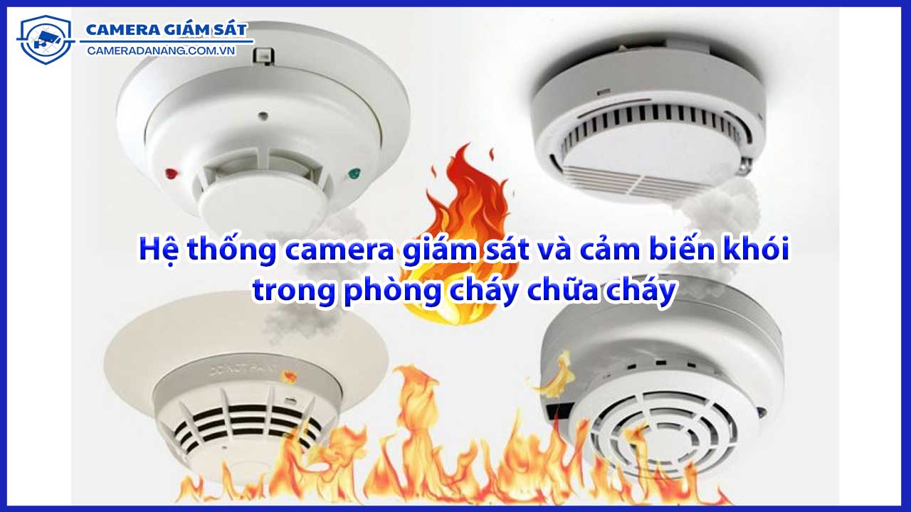 he-thong-camera-giam-sat-va-cam-bien-khoi-trong-phong-chay-chua-chay-2