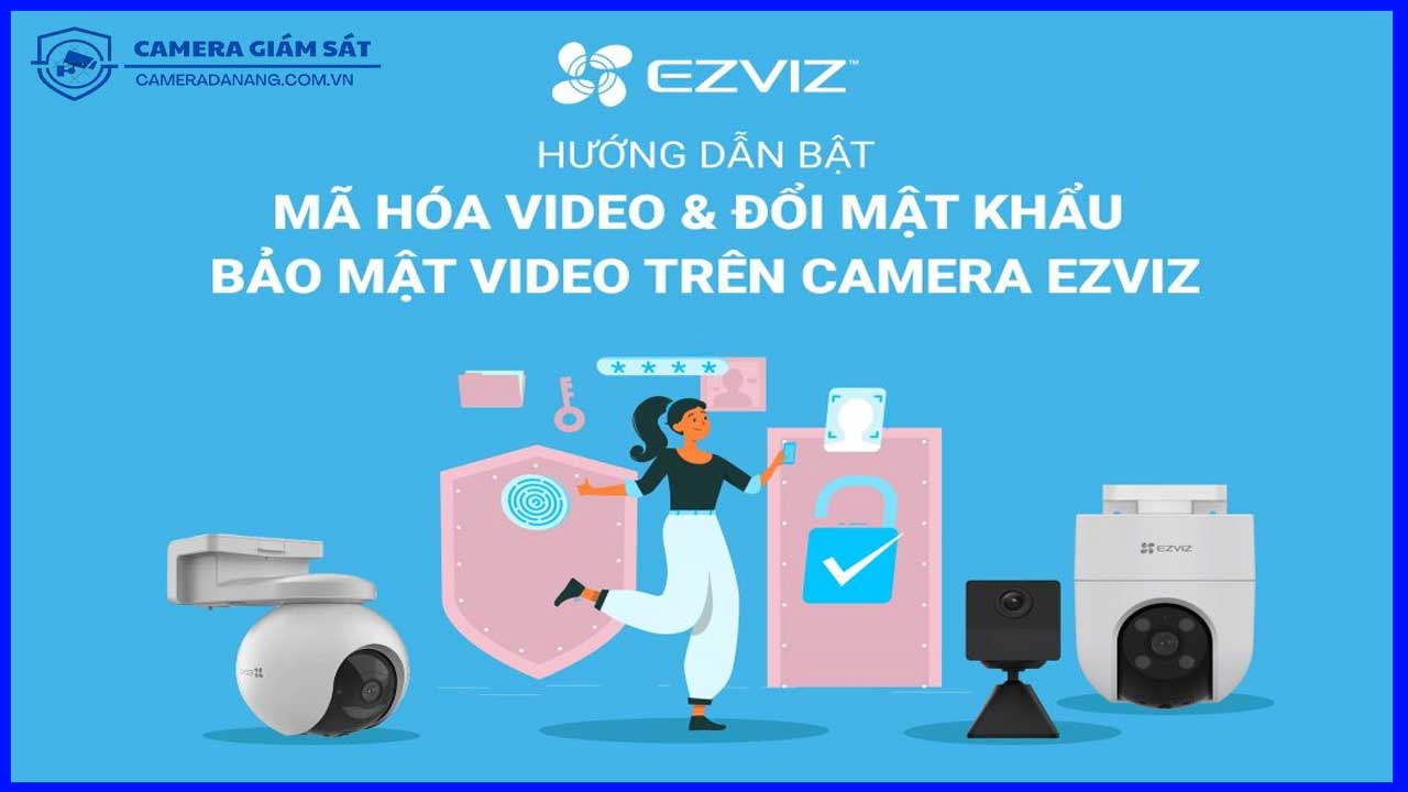 huong-dan-cau-hinh-che-do-bao-mat-cao-cho-camera-ezviz-c6n-2