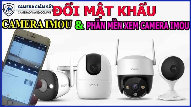 huong-dan-thay-doi-mat-khau-va-bao-mat-cho-camera-imou-a32-1