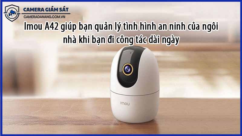 imou-a42-giup-ban-quan-ly-tinh-hinh-an-ninh-cua-ngoi-nha-khi-ban-di-cong-tac-dai-ngay-0