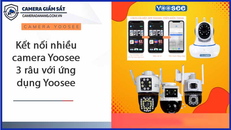 ket-noi-nhieu-camera-yoosee-3-rau-voi-ung-dung-yoosee-0