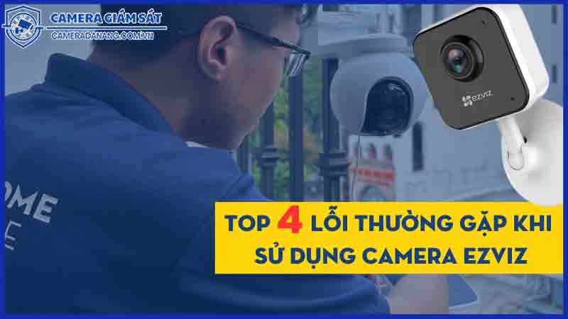 khac-phuc-cac-loi-pho-bien-khi-su-dung-camera-h1c-1