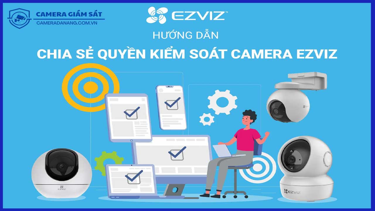 lam-sao-de-kiem-soat-quyen-truy-cap-vao-camera-ezviz-c6n-tu-xa